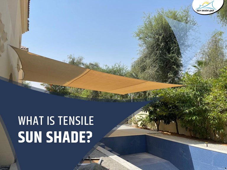 What is Tensile Sun Shade